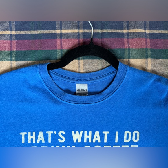 Gildan Graphic Bear Tee That's What I Do Drink Coffee I Hate People Know Things - Picture 5 of 9